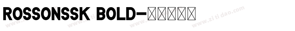 RossonSSK Bold字体转换
